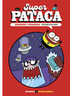 SUPERPATACA, ENREDO CÓSMICO