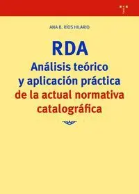 Rda. Análisis Teórico y Aplicación Práctica de la Actual Normativa Catalográfica