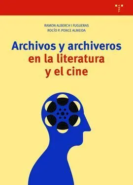 Archivos y Archiveros en la Literatura y el Cine