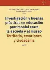 Investigación y Buenas Prácticas en Educación Patrimonial entre la Escuela y el