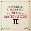 PEQUEÑO LIBRO DE LOS PRINCIPIOS MATEMATICOS, EL