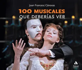 100 Musicales que Deberias Ver
