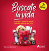 BUSCATE LA VIDA