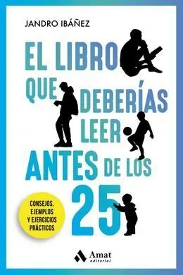 Libro que Deberias Leer Antes de los 25, el