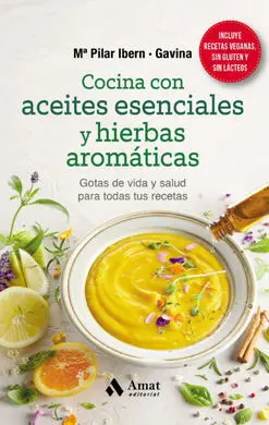 Cocina con Aceites Esenciales y Hierbas Aromaticas