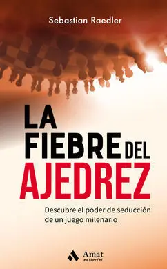 La Fiebre del Ajedrez