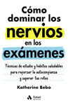 COMO DOMINAR LOS NERVIOS EN LOS EXAMENES