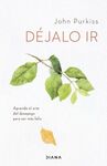 DÉJALO IR