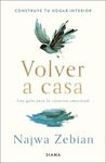 VOLVER A CASA. UNA GUIA PARA LA CURACION EMOCIONAL
