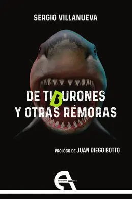De Tiburones y Otras Rémoras