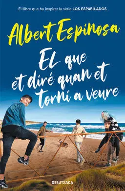 El que Et Dire Quan Et Torni a Veure (Ed. Especi