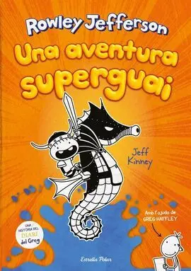 Diari del Rowley 2. Una Aventura Superguai