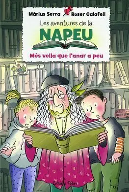 Les Aventures de la Napeu. Més Vella que L'anar a Peu