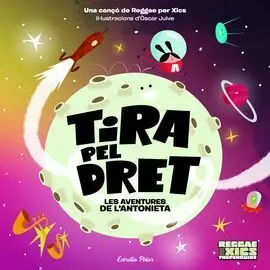 Tira Pel Dret. Les Aventures de L'antonieta