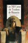 Mil Caras de Teodora de Bizancio,Las