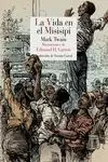 La Vida en el Misisipi