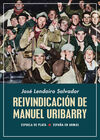 REIVINDICACION DE MANUEL URIBARRY