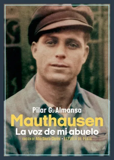Mauthausen - la Voz de mi Abuelo