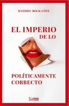 El Imperio de lo Politicamente Correcto