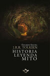 J.R.R. TOLKIEN: HISTORIA, LEYENDA, MITO