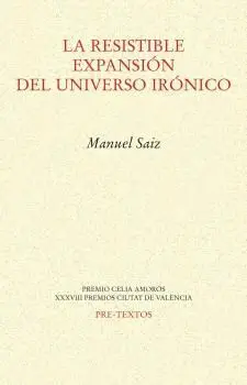 Resistible Expansión del Universo Irónico, la
