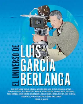 El Universo de Luis Garcia Berlanga