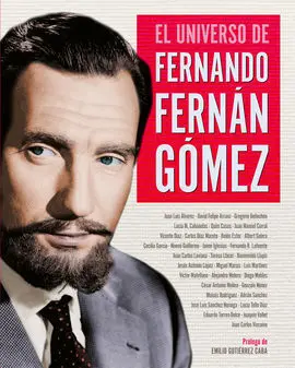 El Universo de Fernando Fernan Gomez