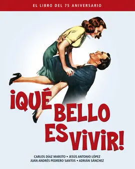 Que Bello Es Vivir - el Libro del 75 Aniversario