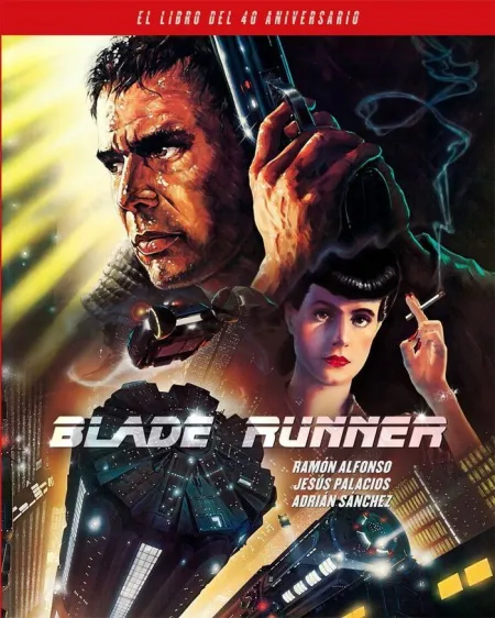 Blade Runner - el Libro del 40 Aniversario