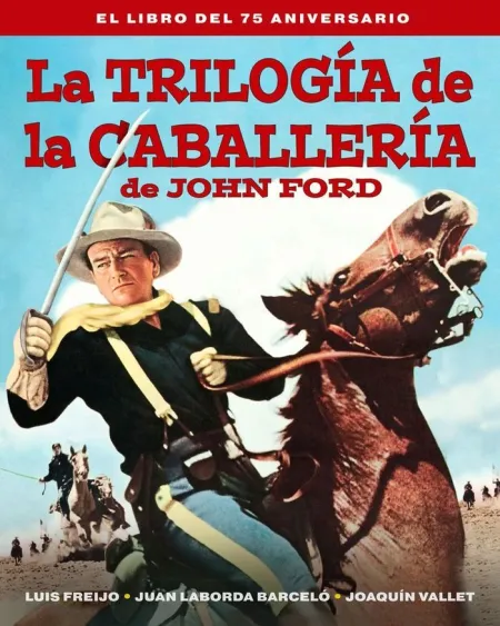 Trilogia de la Caballeria de John Ford, la - el Li