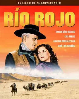 Rio Rojo el Libro del 75 Aniversario