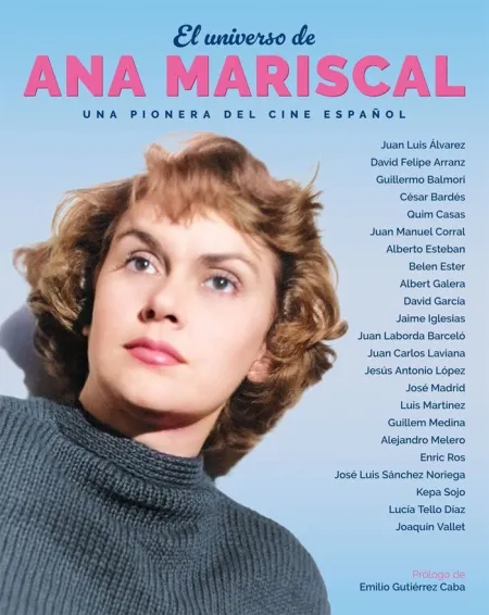 Universo de Ana Mariscal una Pionera del Cine Espa