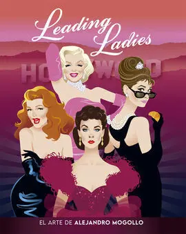 Leading Ladies el Arte de Alejandro Mogollo