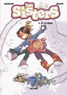 Les Sisters, 4. Quina Canya!