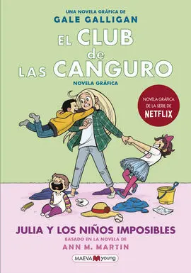 El Club de las Canguro. 5. Julia y los Niños Imposibles