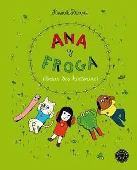 Ana y Froga ¡Todas las Historias!