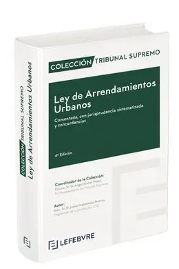 Ley de Arrendamientos Urbanos Comentada 4ª Edc.