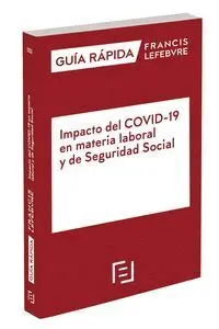 Impacto del Covid-19 en Materia Laboral y de Seguridad Social