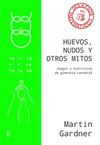 HUEVOS, NUDOS Y OTROS MITOS