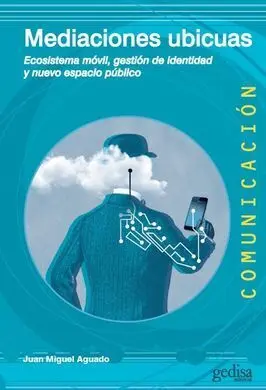 Mediaciones Ubicuas - Ecosistema Movil, Gestion de