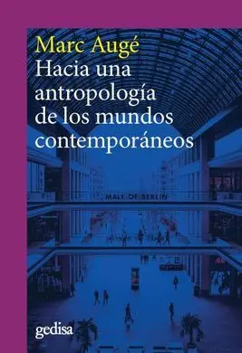 Hacia una Antropología de los Mundos Contemporáneos (Ne)