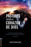 PASTORES SEGÚN EL CORAZÓN DE DIOS
