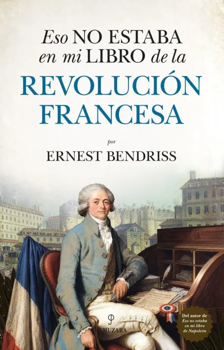 Eso no Estaba en mi Libro de la Revolución Francesa