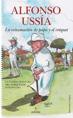 La Exhumación de Papá y el Cróquet