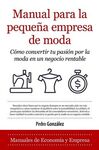 MANUAL PARA LA PEQUEÑA EMPRESA DE MODA