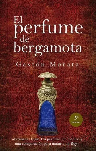 Perfume de Bergamota, el (N. e. )