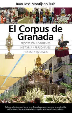 Corpus de Granada Procesion,Origenes,Historia,Personajes