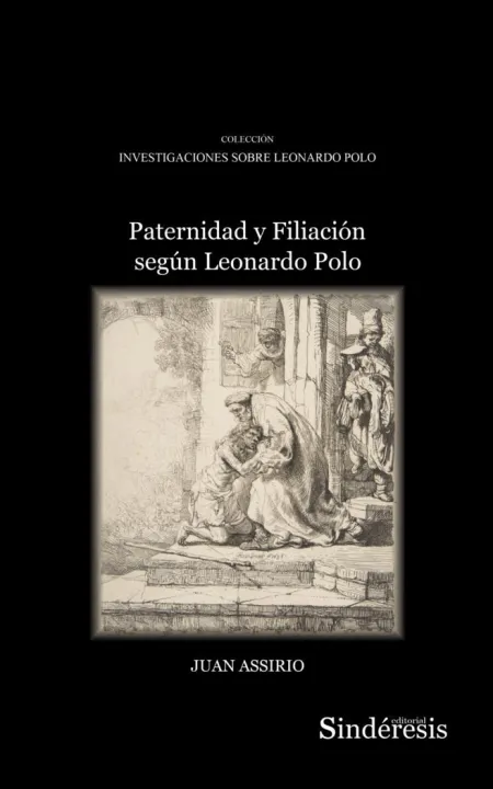 Paternidad y Filiación Según Leonardo Polo