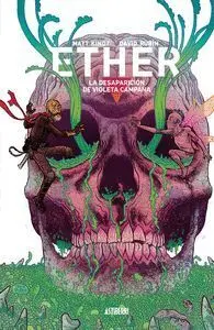 Ether 3. La Desaparicion de Violeta Campana