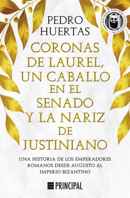 Coronas de Laurel, un Caballo en el Senado y la Na